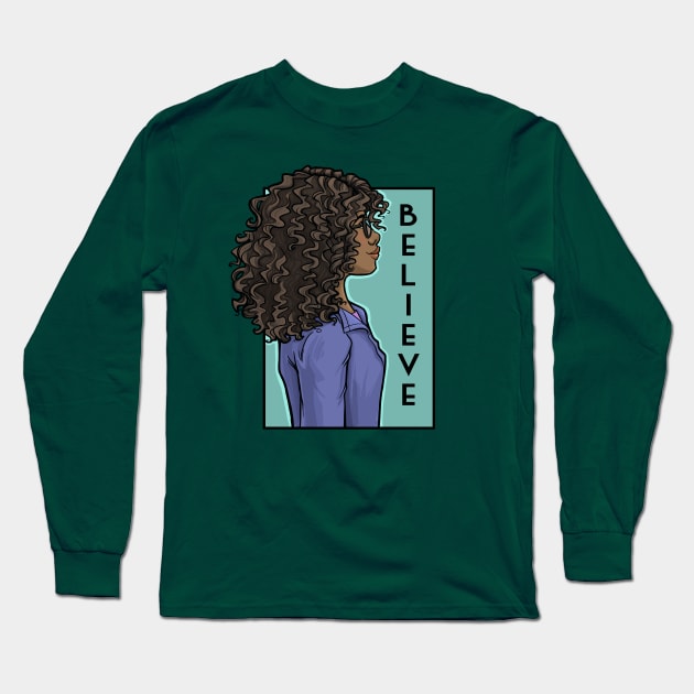 Believe Long Sleeve T-Shirt by KHallion